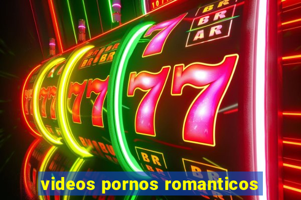 videos pornos romanticos